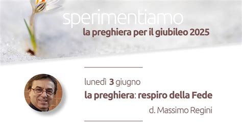 Sperimentiamo La Preghiera Per Il Giubileo Youtube