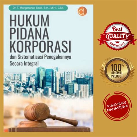 Jual Buku Hukum Pidana Korporasi Dan Sistematisasi Penegakannya Kab