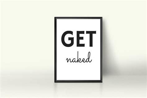 Get Naked Wall Art Typography Print Quotes Instant Etsy