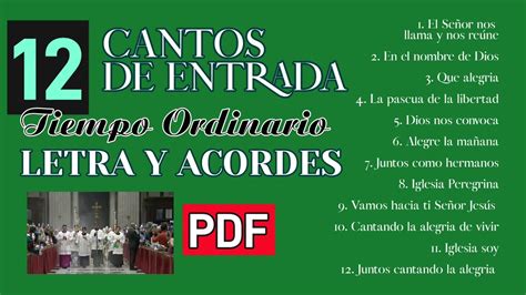 12 CANTOS DE ENTRADA PARA TIEMPO ORDINARIO LETRA ACORDES Y PDF Chords