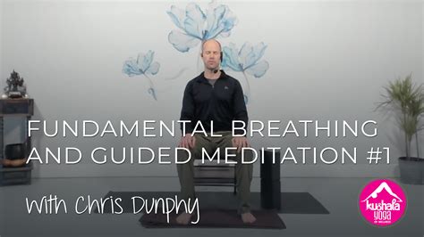 Fundamental Yogic Breathing and Guided Meditation #1 – Kushala Yoga and ...