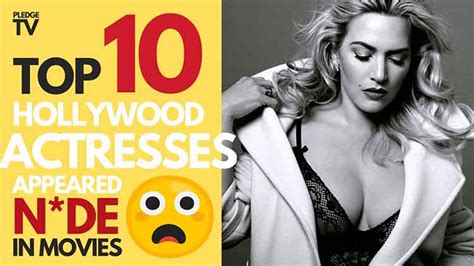 Top 10 Hollywood Actresses Appeared N*de In Movies - SPORT365