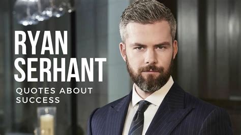 Ryan Serhant Quotes About Success Youtube