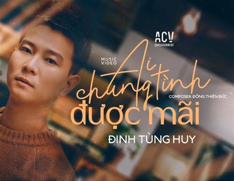 Sheet Nhạc Ai Chung Tình Được Mãi Đinh Tùng Huy