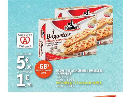 Promo Baguettes Alsaciennes Surgelées kauffer s chez E Leclerc