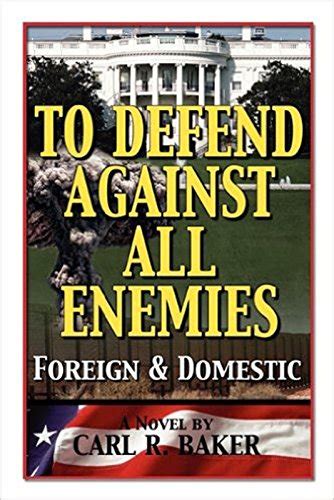 Authors Beat To Defend Against All Enemies Foreign And