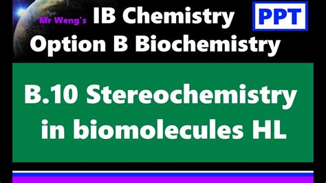 Ib Chemistry Hl Option B Biochemistry B Stereochemistry In