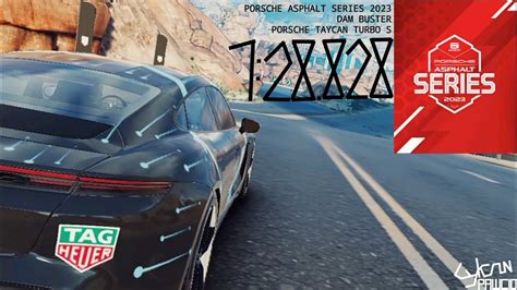 Asphalt 9 Porsche Asphalt Series 2023 Dam Buster Taycan 128