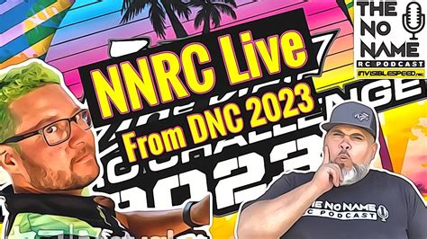 The No Name Rc Podcast Live From The Dirt Nitro Challenge Youtube