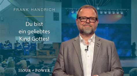 Frank Handrich Du Bist Ein Geliebtes Kind Gottes Youtube