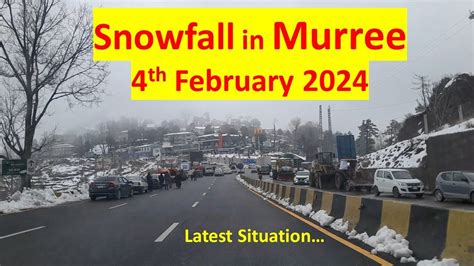 Murree Snowfall Today 4th Feb 2024 YouTube