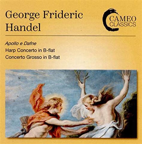 George Frideric Handel Apollo E Dafne Harp Concerto In B Flat