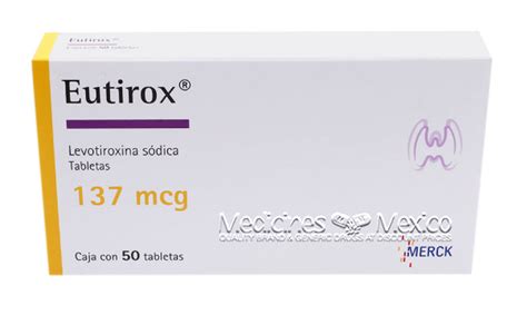 Levoxyl Synthroid Eutirox Levothyroxine 137 mcg 50 tabs Mexican Online Pharmacy - Mexico ...