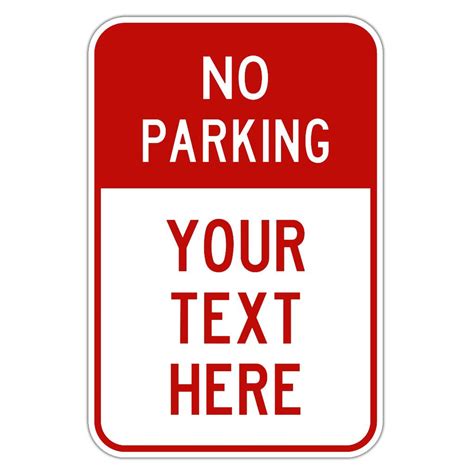 No Parking Sign with Custom Text - Dornbos Sign & Safety Inc.