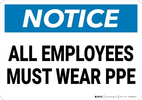 Notice All Employees Must Wear Ppe Wall Sign 5s Today