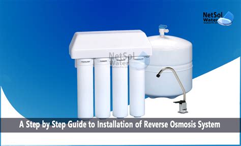 A Step by Step Guide to Installation of Reverse Osmosis System