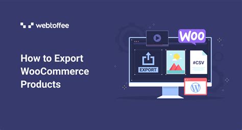 How To Export Woocommerce Products A Simple Guide