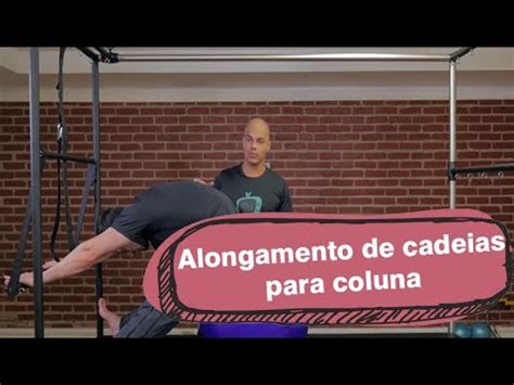 Alongamento De Cadeias Musculares Para Coluna YouTube