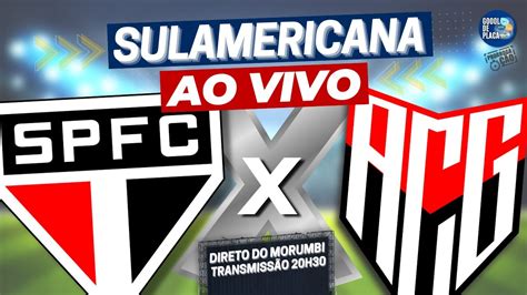 SÃO PAULO X ATLÉTICO GO AO VIVO DO MORUMBI COPA SULAMERICANA 2022