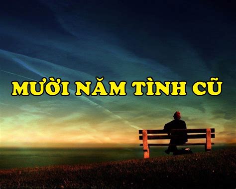 Hoàn Cảnh Sáng Tác Mười Năm Tình Cũ Của Nhạc Sĩ Trần Quảng Nam Nhạc