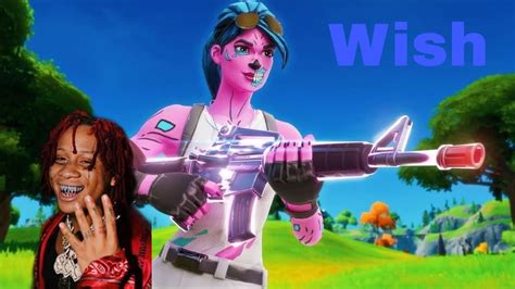 Fortnite Montage Wish Trippie Redd And Diplo YouTube