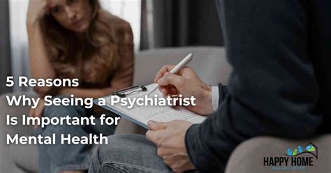 5 Reasons Why Seeing A Psychiatrist Is Important For Mental Health By Happy Home Rehab Centre