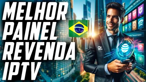 Painel FAST Painel de REVENDA IPTV Melhor Opção do Brasil YouTube