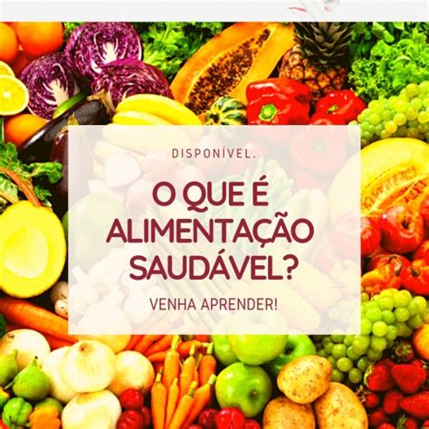 O que é Alimentação Saudável Reeducação alimentar Dieta saúde online