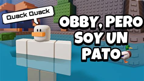 Obby Pero Soy Un Pato 🦆 Roblox Youtube