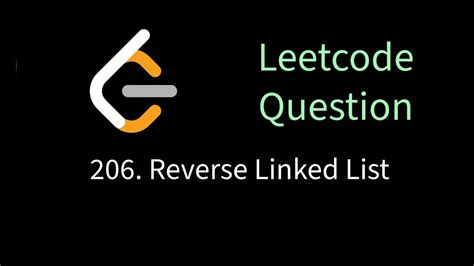 Leetcode 206 Reverse Linked List Solving Leetcode Problems Using Go