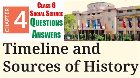 4 Timeline And Sources Of History Question Answer Class 6 NCERT