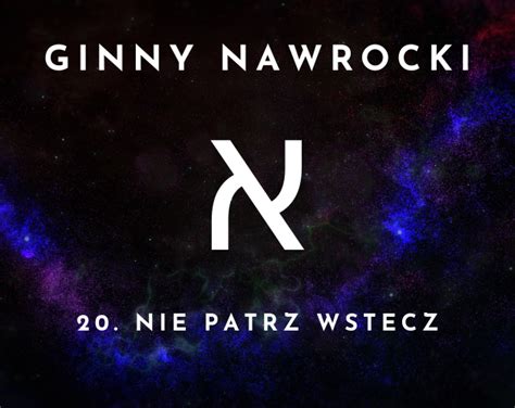 Nie Patrz Wstecz By Ginny N