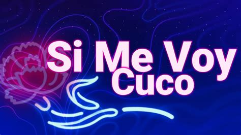 Cuco Si Me Voy Feat The Mar As Lyrics Youtube