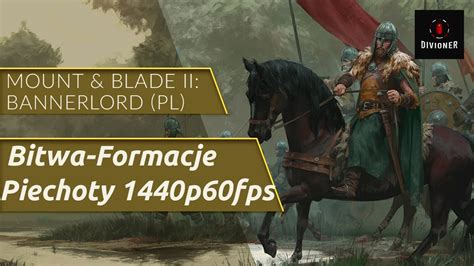 Mount Blade II Bannerlord PL Bitwa Formacje Piechoty