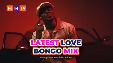 Latest Love Bongo Mix 2023 Ft Alikiba Rayvanny Jay Melody Mbosso Bahati Otile Brown Marioo