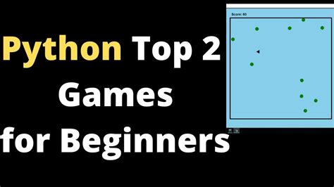 Top 2 Python Games For Absolute Beginners Everyone Must Watch Youtube