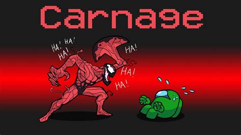 CARNAGE Imposter Role In Among Us YouTube