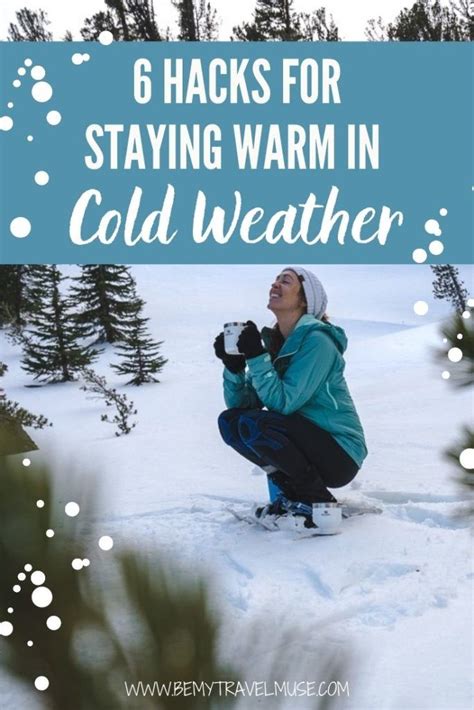 6 Hacks for Staying Warm in Cold Weather - Be My Travel Muse