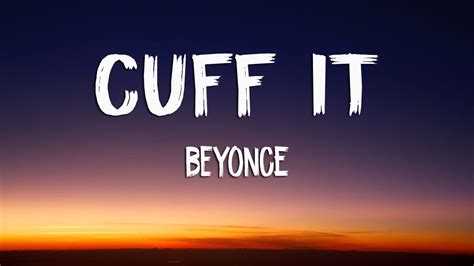 Beyoncé - CUFF IT (Lyrics) - YouTube Music