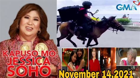 Kapuso Mo Jessica Soho November 14 2021 Kmjs Full Episode Kmjs