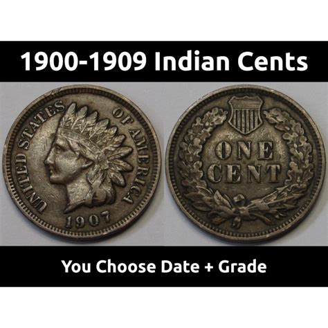 Indian Head Pennies - 1900 to 1909 cents - choose date / grade - 1900, 1901, 1902, 1903, 1904 ...