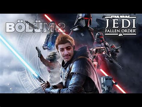 Planetlər Macərası Star Wars Jedi Fallen Order Türkçe Bölüm 2 YouTube