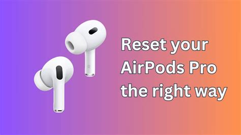 Reset AirPods Pro Or AirPods Max Soft And Hard Reset Explained