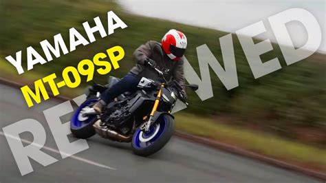 Reviewed Yamaha MT 09SP YouTube