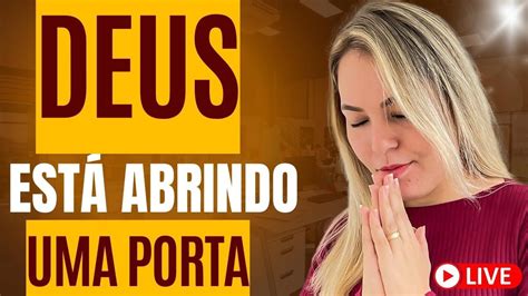 Deus Est Abrindo Uma Porta Revela O De Deus Para Tua Vida