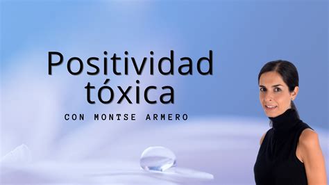 Positividad T Xica Montse Armero