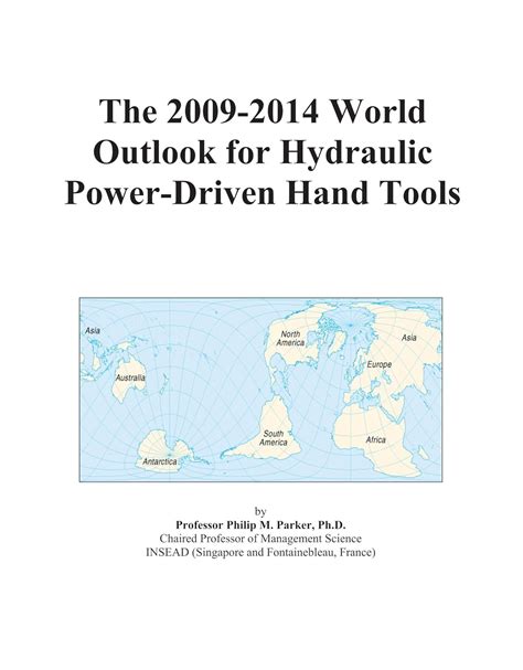 The 2009 2014 World Outlook For Hydraulic Power Driven Hand Tools