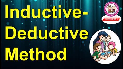 Inductive Deductive Method Youtube