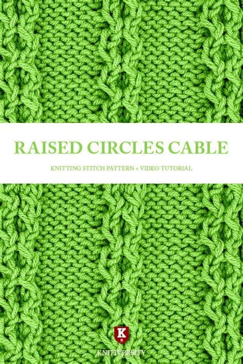 The Raised Circle Cable Stitch Is A Simple Small Cable Knitting