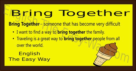 Bring Together - English Idioms - English The Easy Way